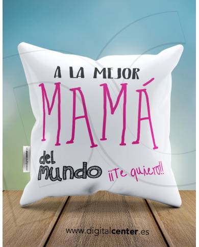 Cojín a la mejor mamá del mundo